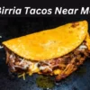 Birria Tacos Near Me